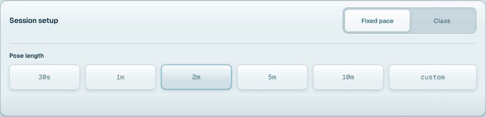Session setup in Fixed pace mode, with a two-minute pose length selected. Class mode and a custom interval are also available.
